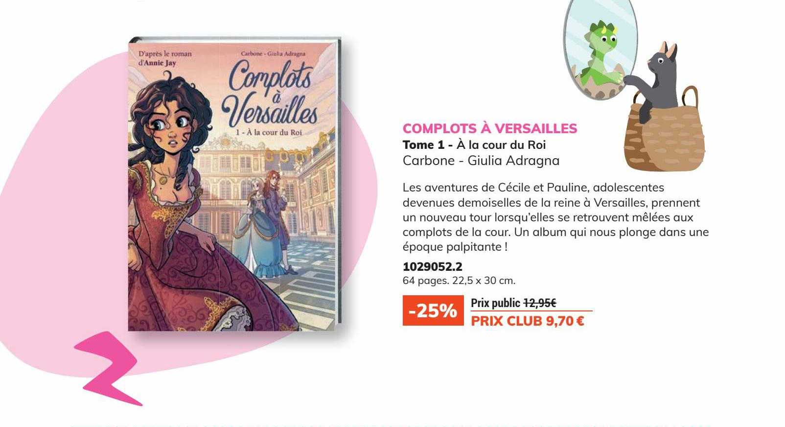 complots à versailles tome 1 - à la cour du roi carbone - giulia adragna