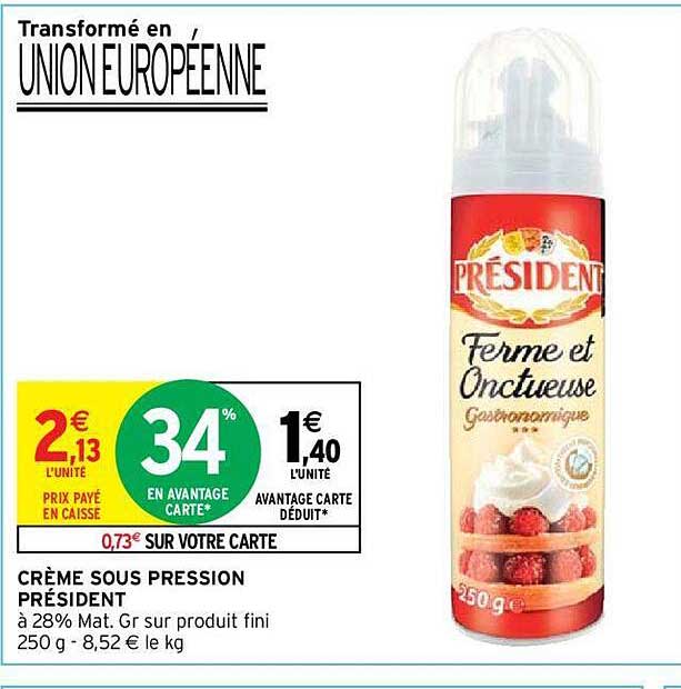 crème sous pression président