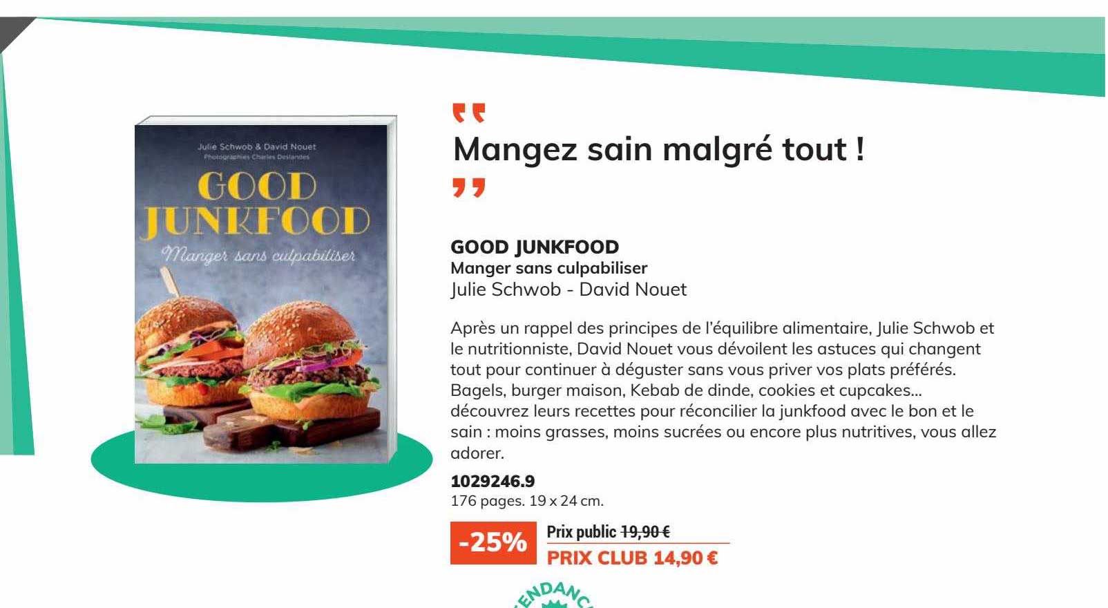 Good Junkfood - Manger Sans Culpabiliser - Julie Schwob - David Nouet