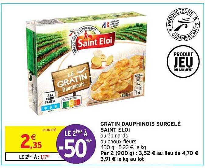 gratin dauphinois surgelé saint éloi le 2ème à -50%