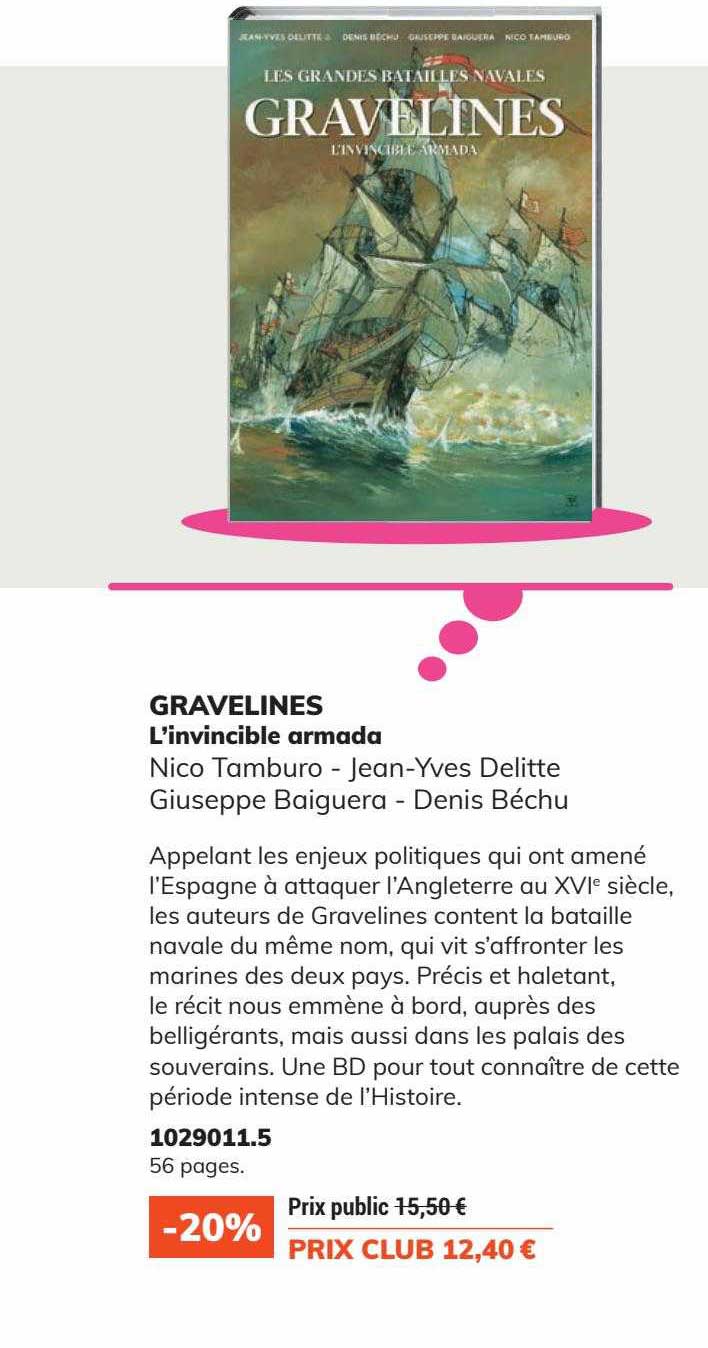 gravelines : l'invincible armada - nico tamburo - jean-yves delitte  guiseppe baiguera - denis béchu