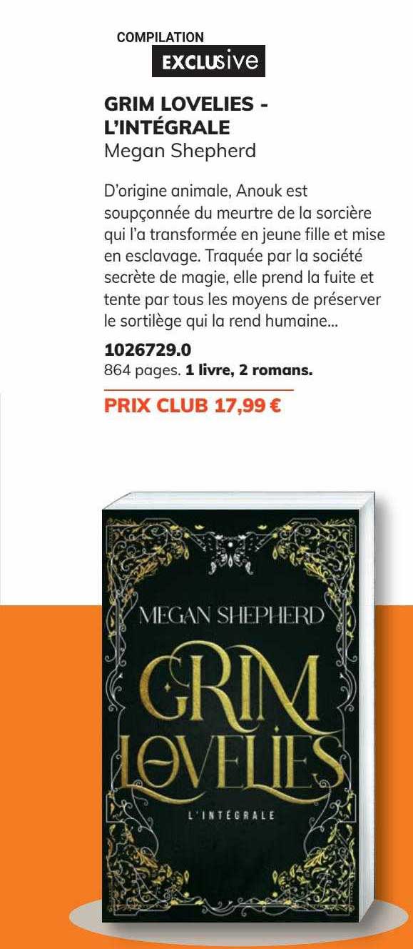 grim lovelies - l'intégrale - megan shepherd