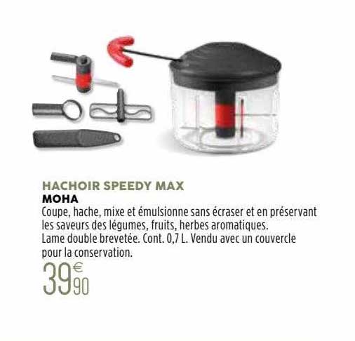 hachoir speedy max moha
