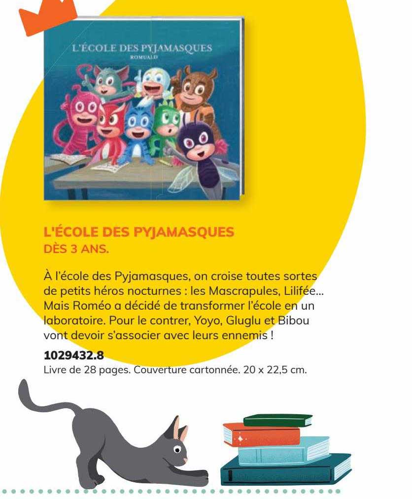 l'école des pyjamasques dès 3 ans