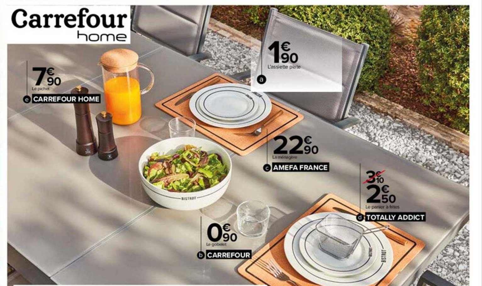 le pichet carrefour home, l'assiette plate, le gobelet carrefour, la ménagère amefa france le panier à frites totally addict,