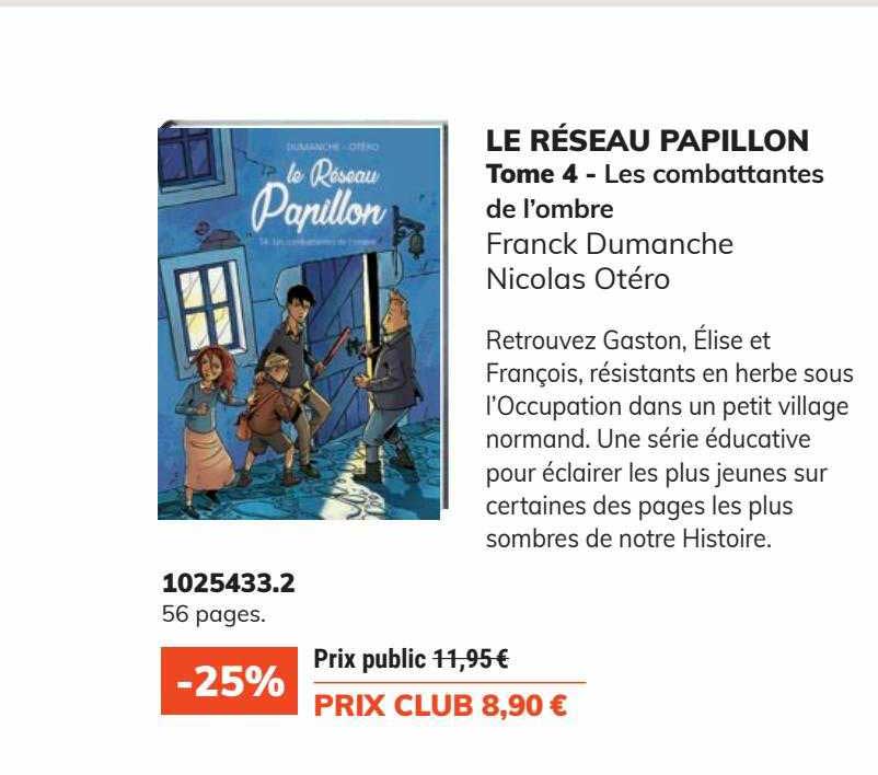 le réseau papillon - tome 4 - les combattantes de l'ombre - franck dumanche , nicolas otéro
