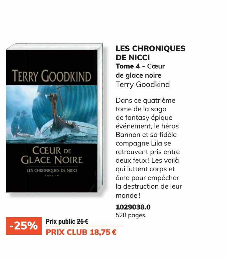 les chroniques de nicci tome 4 : cœur de glace noire - terry goodking