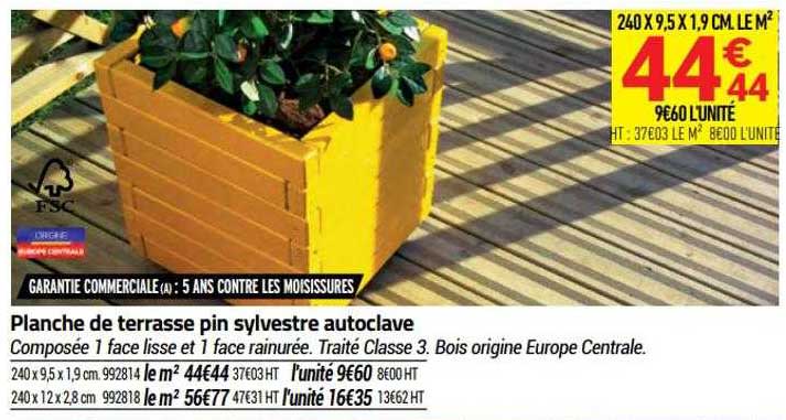 planche de terrasse pin sylvestre autoclave