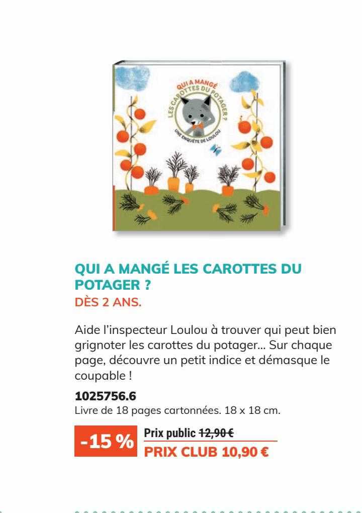 Qui A Mangé Les Carottes Du Potager ?
