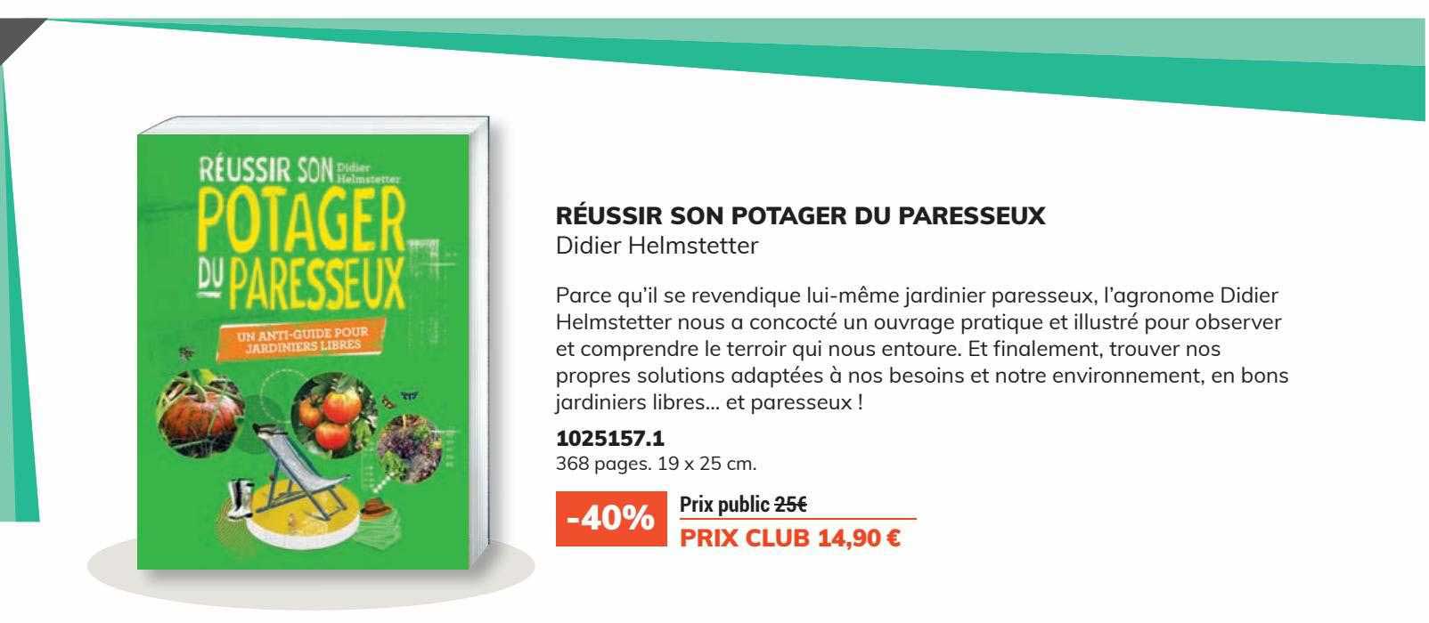 Réussir Son Potager Du Paresseux Didier Helmstetter