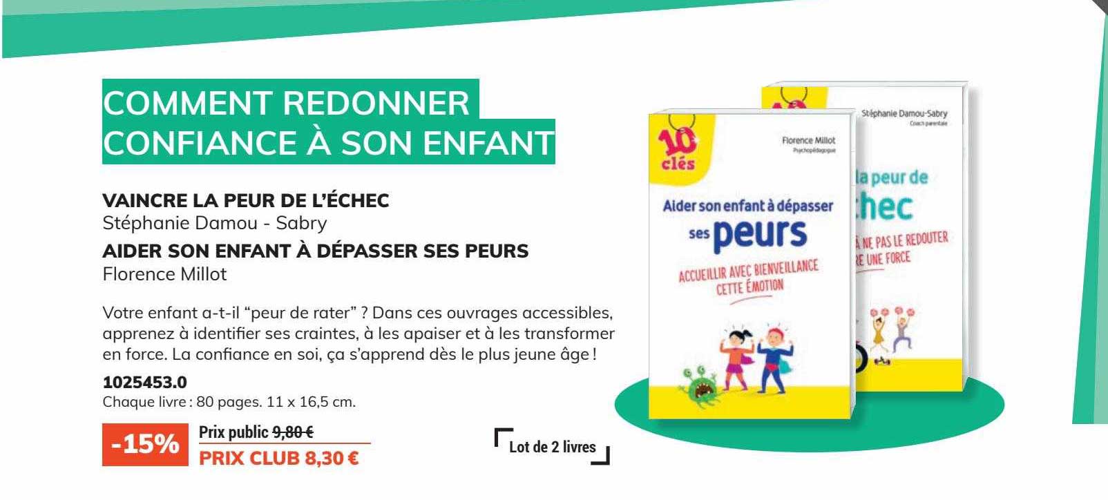 vaincre la peur de l'échec stéphanie damou - sabry aider son enfant à dépasser ses peurs florence millot
