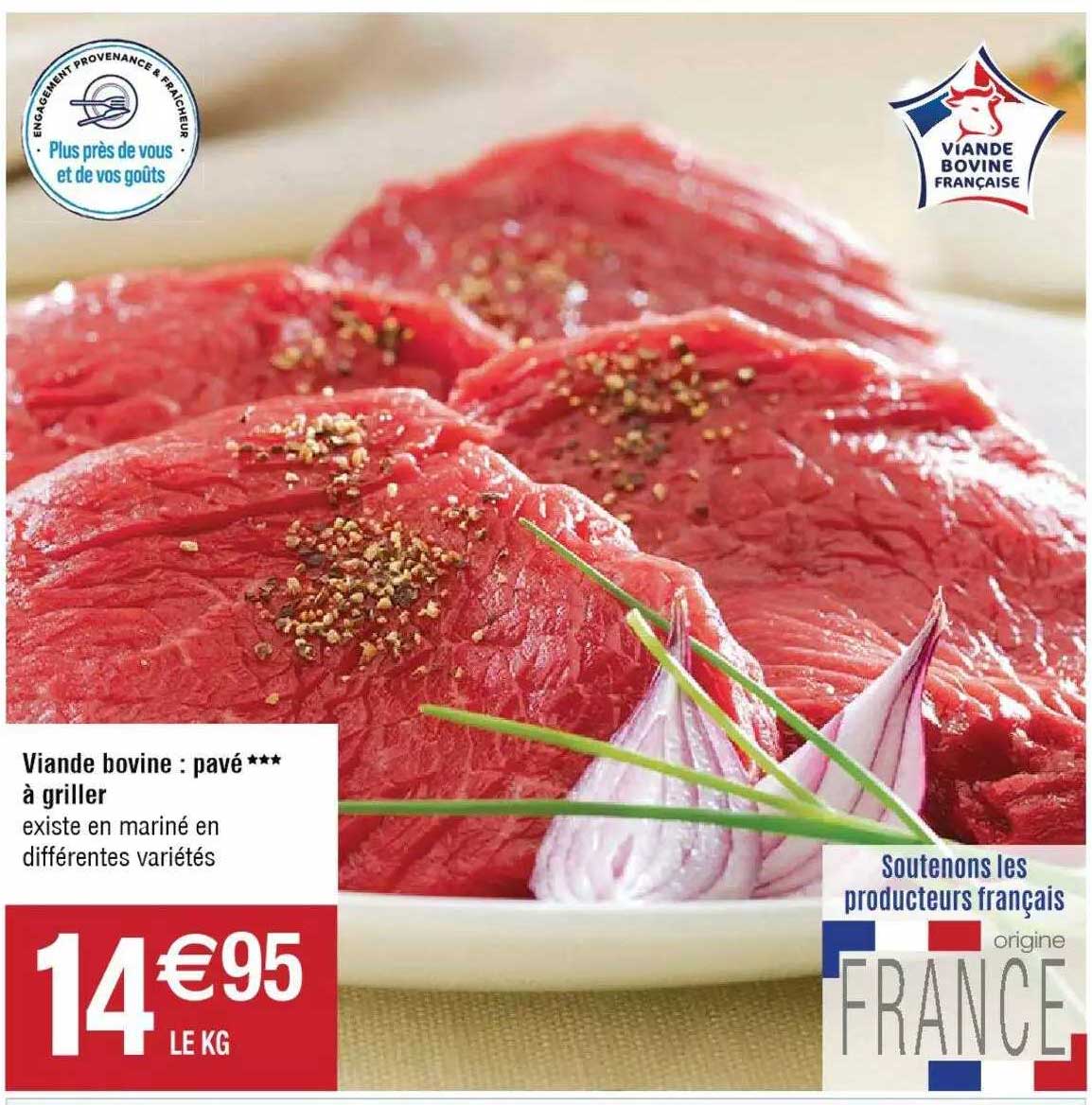 Viande Bovine : Pavé*** à Griller