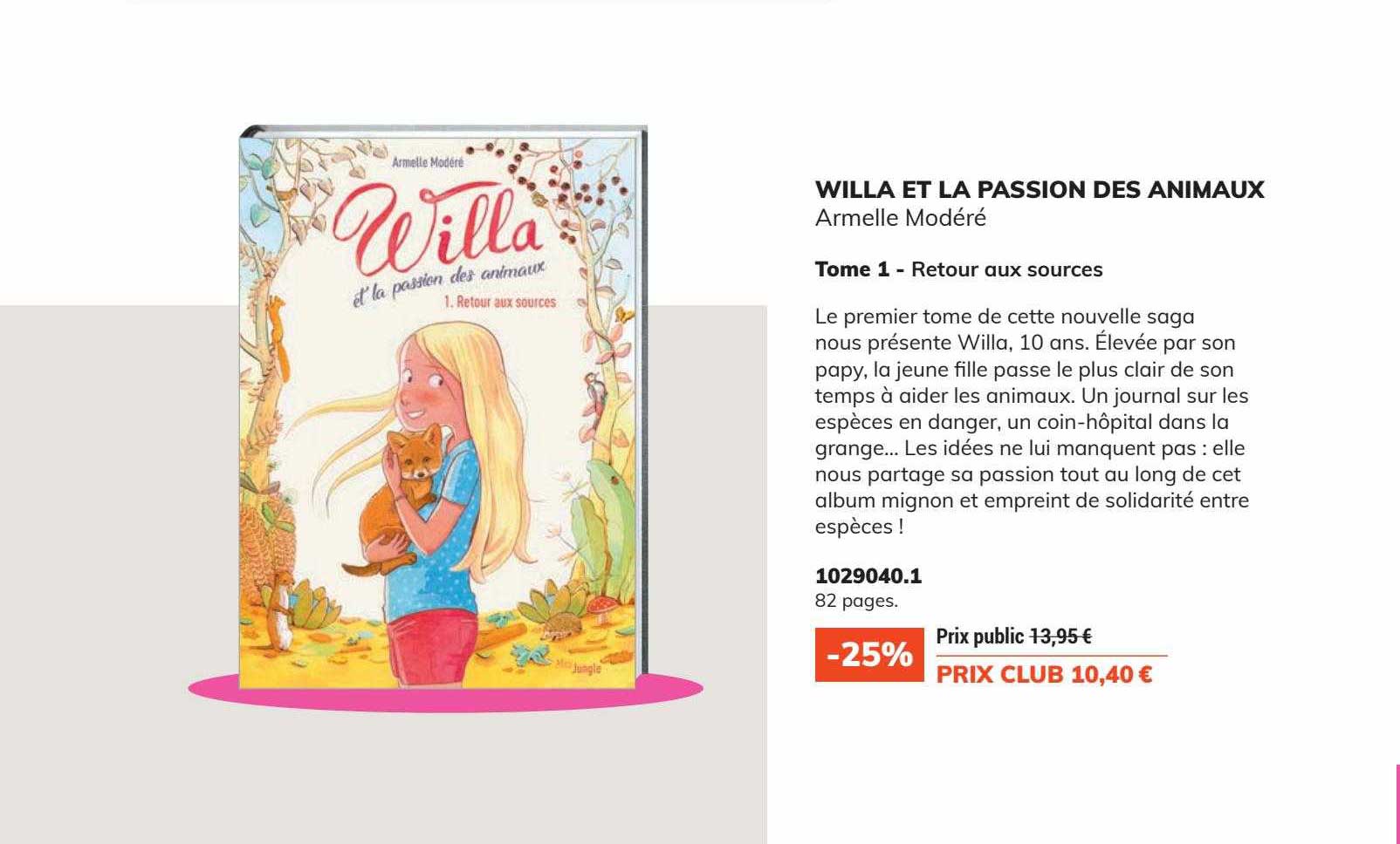 willa et la passion des animaux - armelle modéré - tome 1 : le retour aux sources