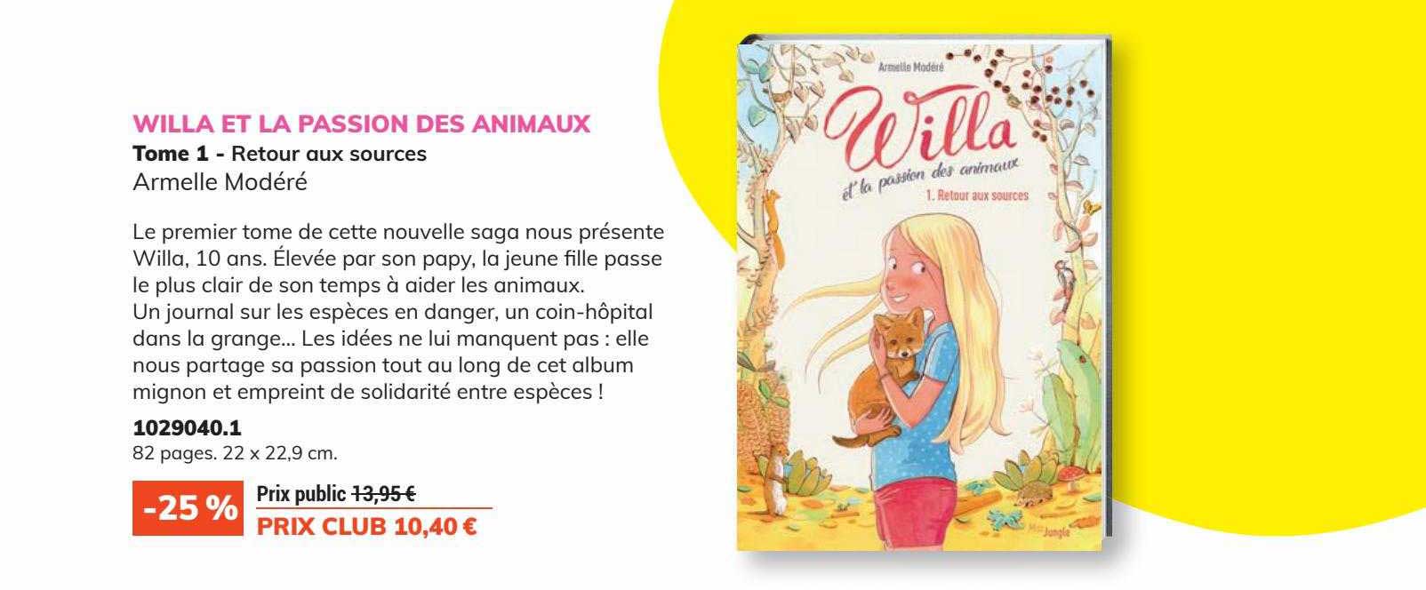 willa et la passion des animaux tome 1 - retour aux sources armelle modéré