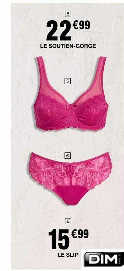 le soutien-gorge dim, le slip dim