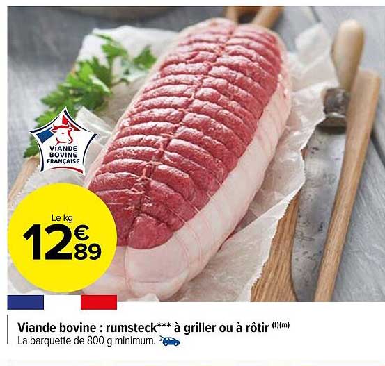 viande bovine : rumsteck***à griller ou à rôtir