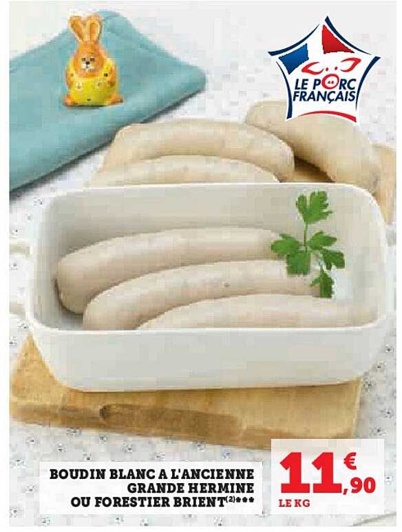 Boudin Blanc à L'ancienne Grande Hermine Ou Forestier Brient***