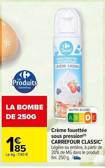 Crème Fouettée Sous Pression Carrefour Classic'
