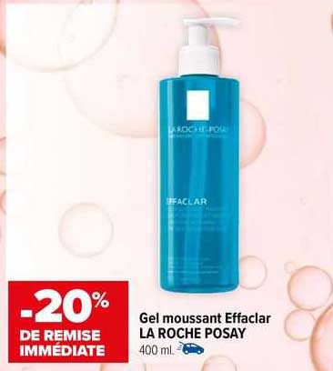 gel moussant effaclar la roche posay