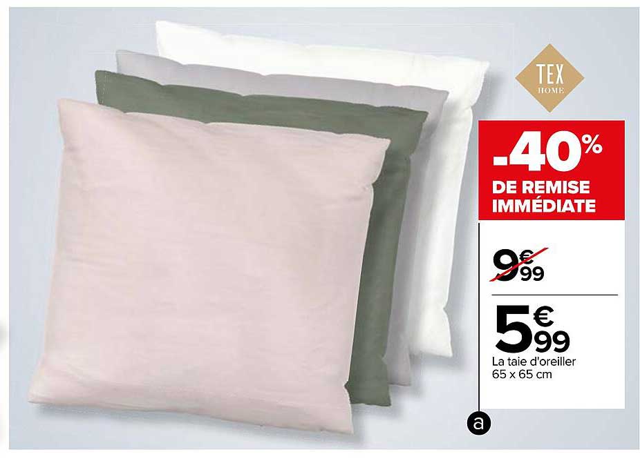 la taie d'oreiller 65 x 65 cm tex home
