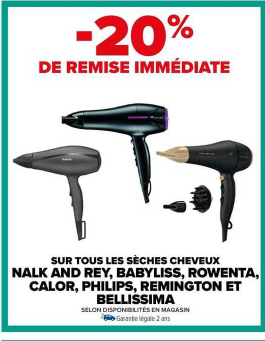 les sèches cheveux nalk and rey, babyliss, rowenta, calor, philips, remington et bellissima