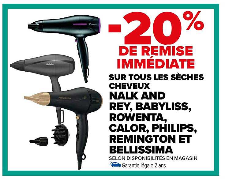 les sèches cheveux nalk and rey, babyliss, rowenta, calor, philips, remington et bellissima