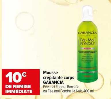 mousse crépitante corps garancia