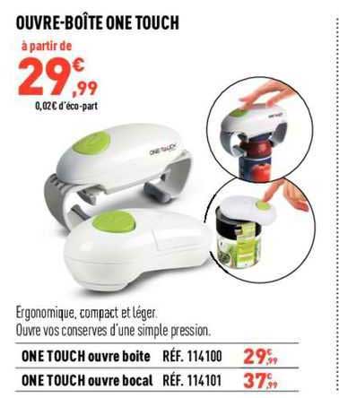 ouvre-boîte one touch