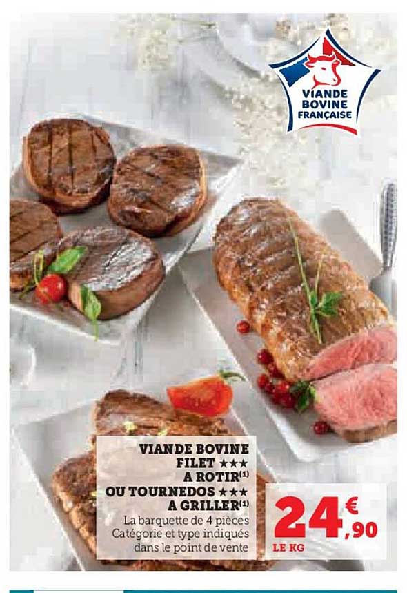 viande bovine filet***à rôtir ou tournedos***à griller