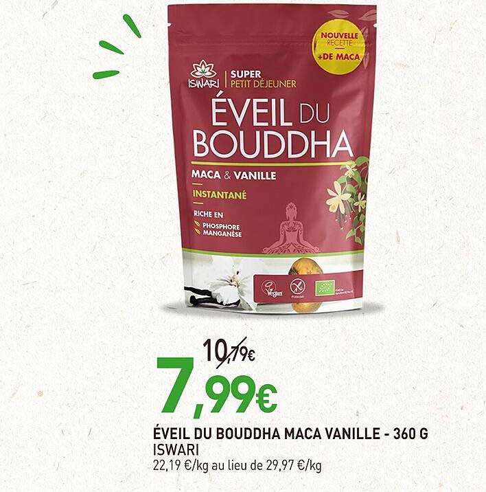 éveil du bouddha maca vanille iswari - 360 g