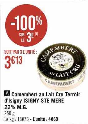 camembert au lait cru terroir d'isigny isigny ste mère 22% m.g.
