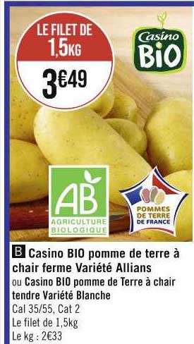 casino bio pomme de terre à chair ferme variété allians ou casino bio pomme de terre à chair tendre variété blanche
