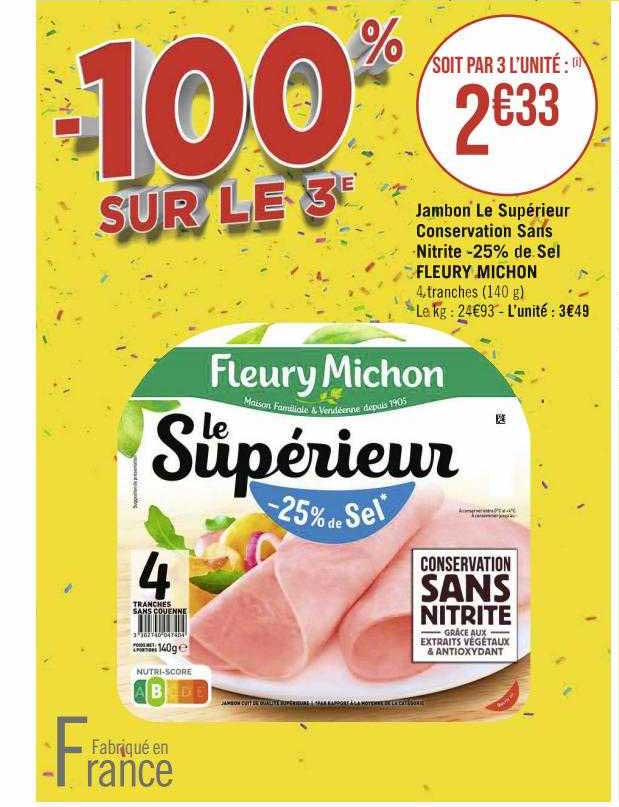 jambon le supérieur conservation sans nitrite -25% de sel fleury michon