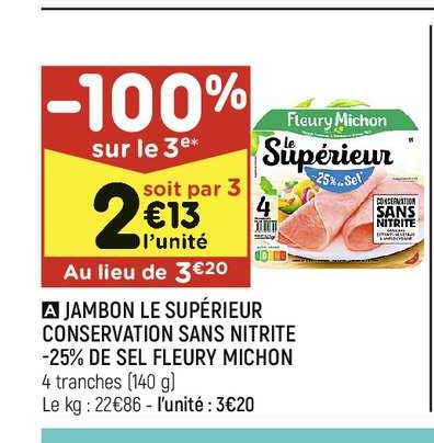 Jambon Le Supérieur Conservation Sans Nitrite -25% De Sel Fleury Michon