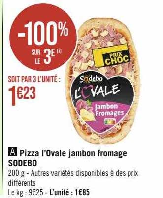 Pizza L'ovale Jambon Fromage Sodebo