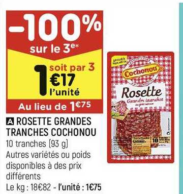 rosette grandes tranches cochonou