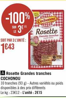 rosette grandes tranches cochonou