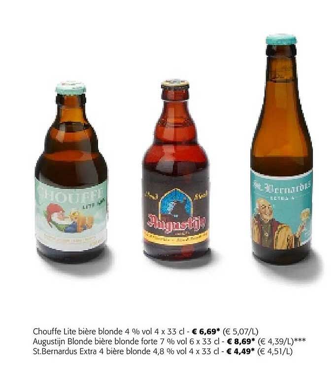chouffe lite bière blonde 4% vol, augustijn blonde bière blonde forte 7% vol, st bernardus extra 4 bière blonde 4,8% vol
