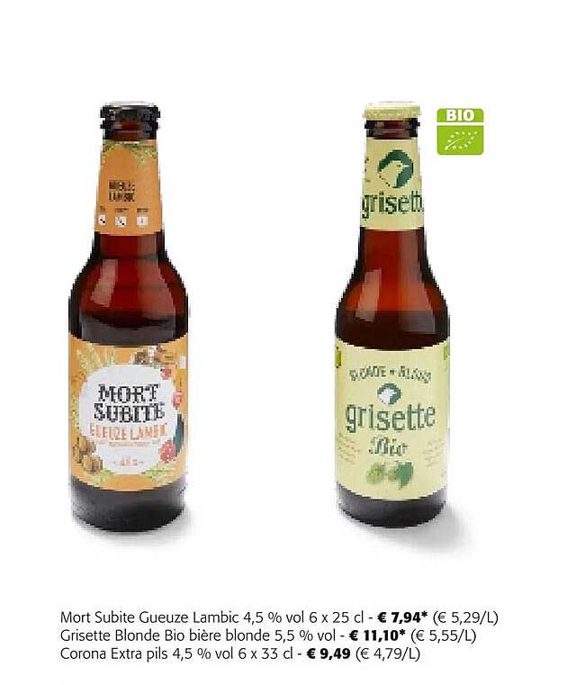 mort subite gueuze lambic 4,5% vol, grisette blonde bio bière blonde 5,5% vol, corona extra pils 4,5% vol