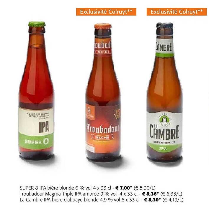super 8 ipa bière blonde 6% vol, troubadour magma triple ipa ambrée 9% vol, la cambre ipa bière d'abbaye blonde 4,9% vol