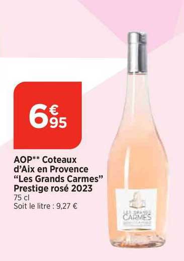 aop coteaux d'aix en provence "les grands carmes" prestige rosé 2023
