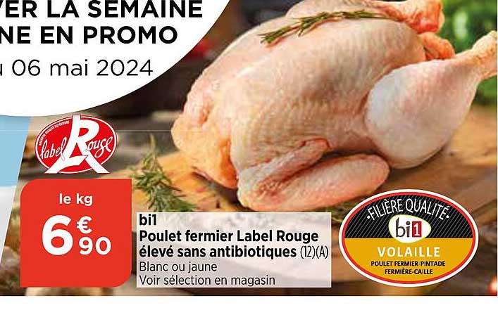 bi1 poulet fermier label rouge élevé sans antibiotiques