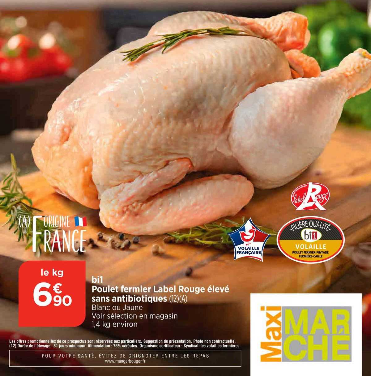 bi1 poulet fermier label rouge élevé sans antibiotiques