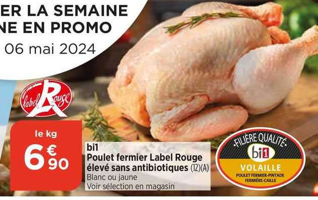 bi1 poulet fermier label rouge élevé sans antibiotiques