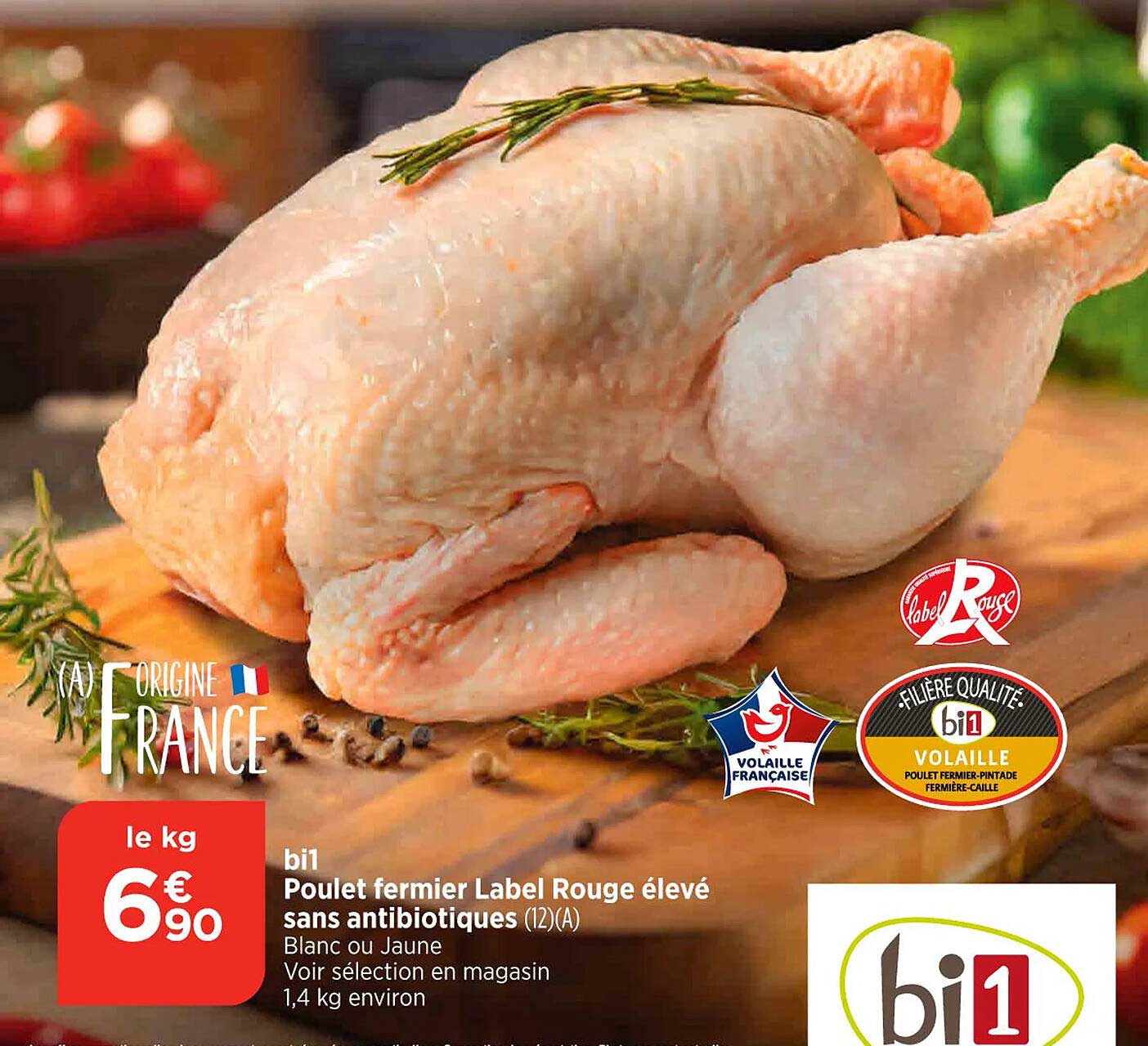 bi1 poulet fermier label rouge élevé sans antibiotiques