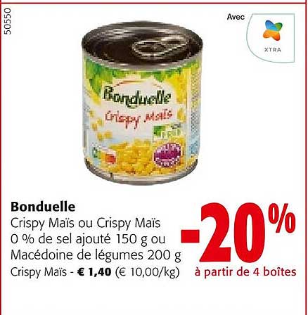 bonduelle crispy maïs ou crispy maïs 0% de sel ajouté ou macédoine de légumes