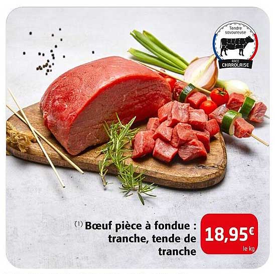 bœuf pièce à fondue : tranche, tende de tranche