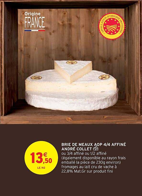 brie de meaux aop 4/4 affiné andré collet