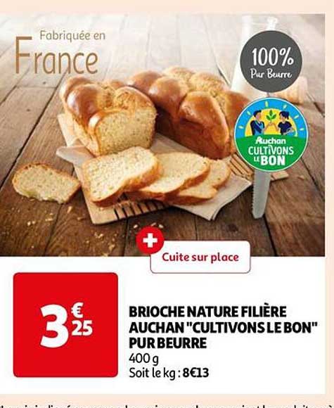 brioche nature filière auchan "cultivons le bon" pur beurre