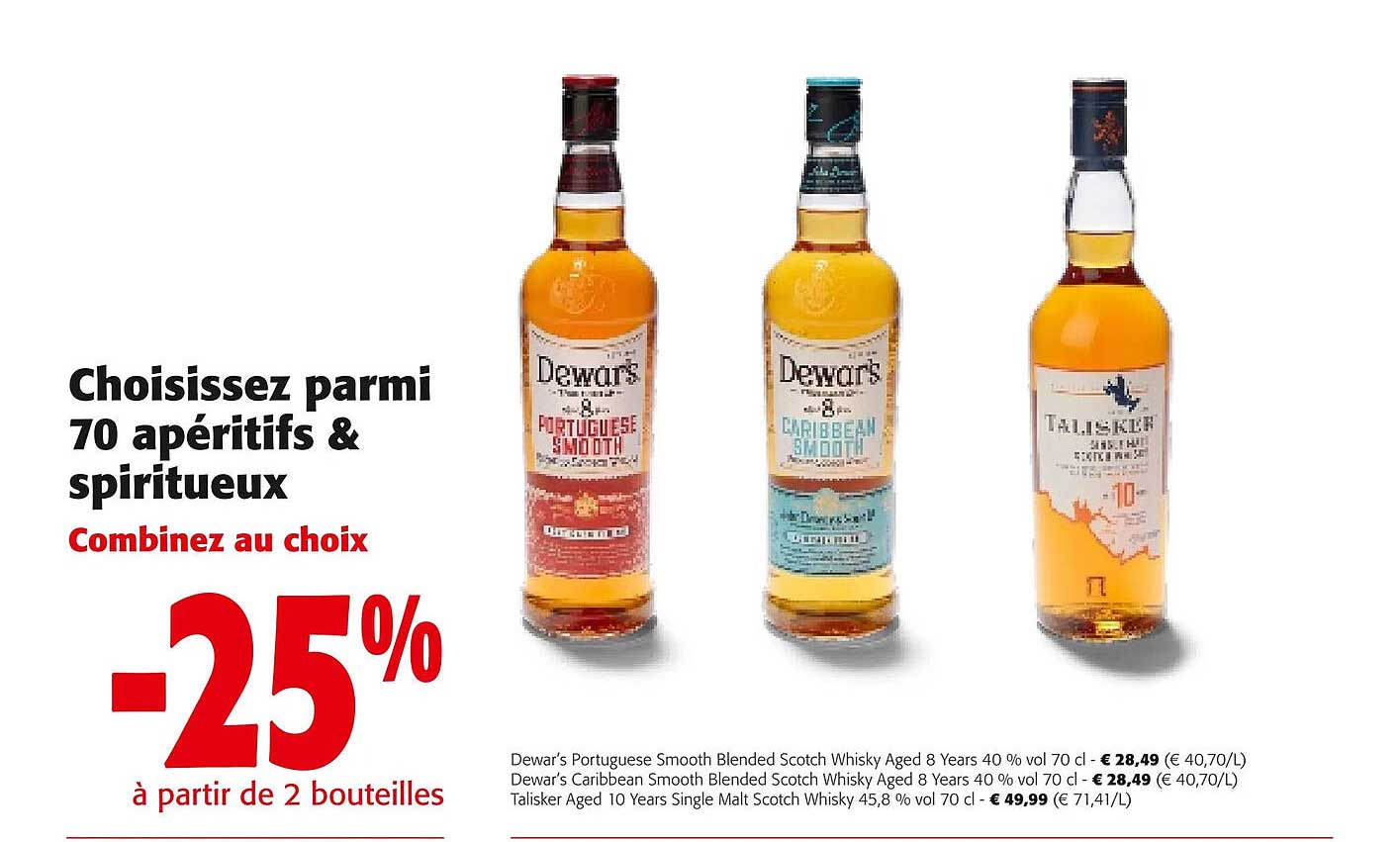 dewar's portuguese smooth blended sctoch whisky aged 8 years 40 % vol dewar's caribbean smooth blended sctoch whisky aged 8 years 40 % vol talisker aged 10 years single malt scotch whisky 45,8 % vol